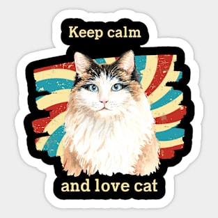 Cat t shirt - Keep calm and love cat Sticker